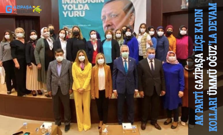 AK Parti Gazipaşa İlçe Kadın Kolları Ümmü Oğuz'la devam