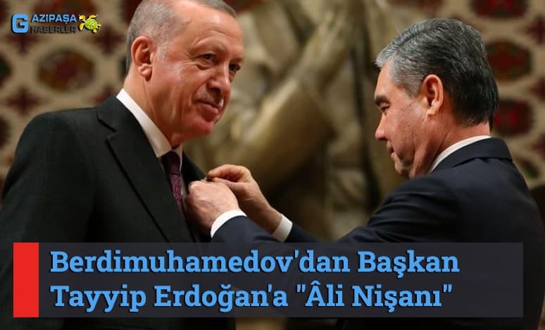 Berdimuhamedov'dan Başkan Tayyip Erdoğan'a 