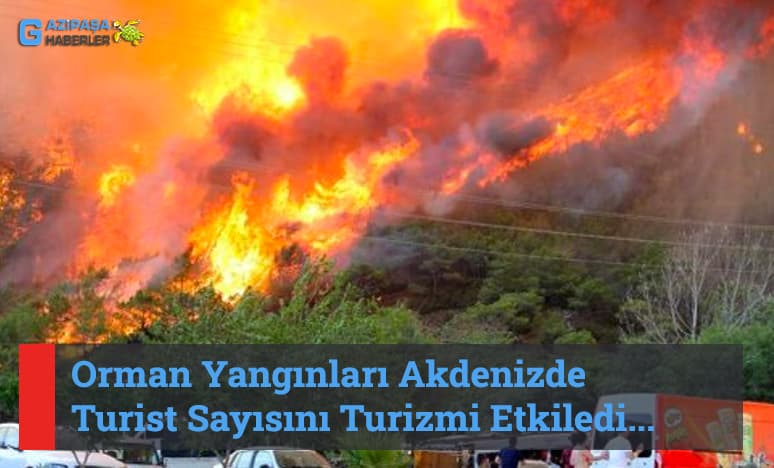 Orman Yangınları Akdeniz ve Ege 'de Turist Sayısını Etkiledi