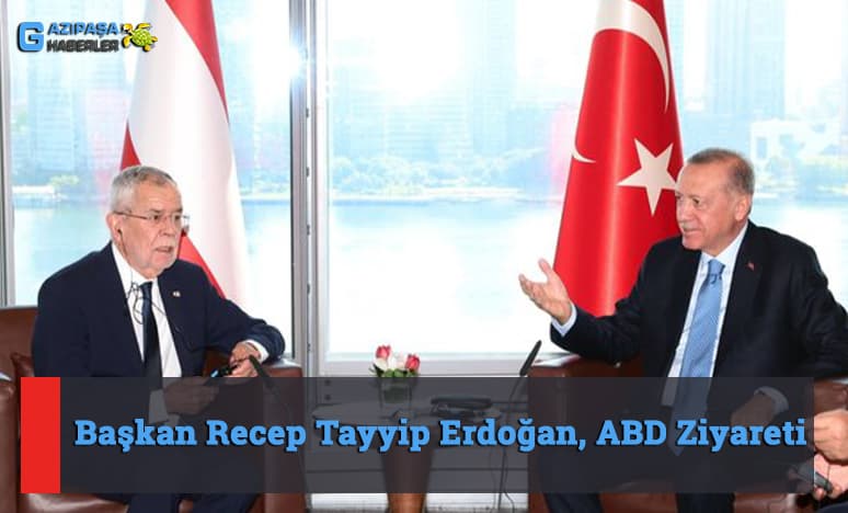 Başkan Recep Tayyip Erdoğan, ABD Ziyareti