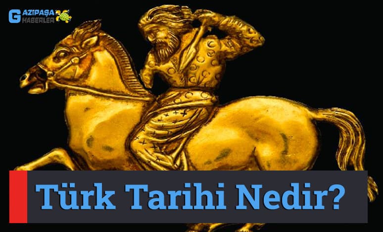 Türk Tarihi Nedir?<